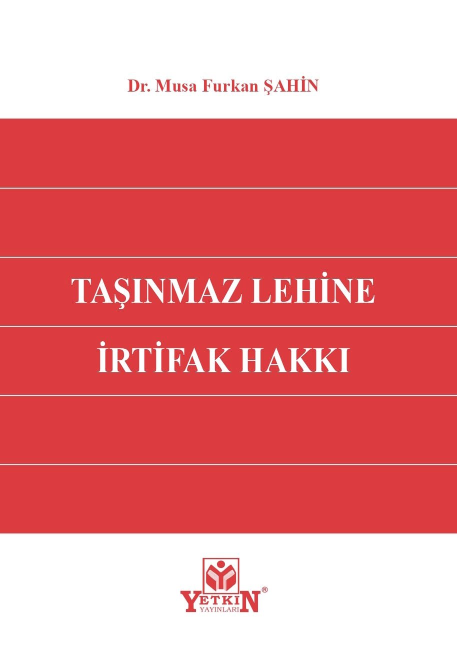 Taşınmaz Lehine İrtifak Hakkı