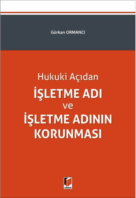 Hukuki Açıdan İşletme Adı ve İşletme Adının Korunması