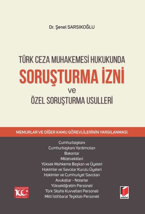 Soruşturma İzni ve Özel Soruşturma Usulleri