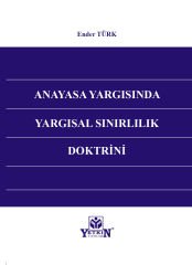 Anayasa Yargısında Yargısal Sınırlılık Doktirini