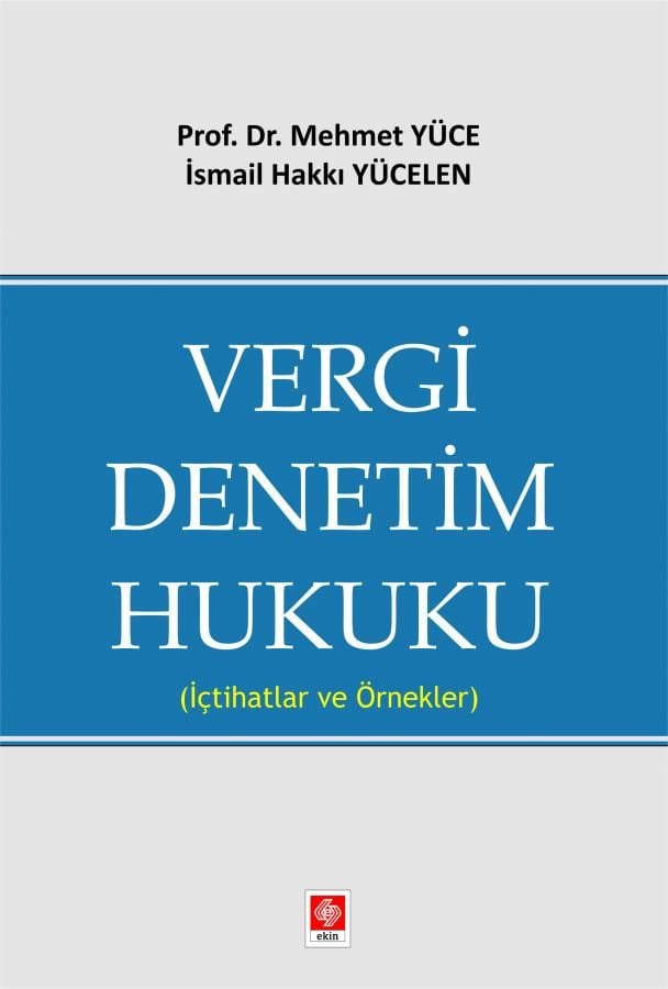 Vergi Denetim Hukuku ( İçtihatlar ve Örnekler )