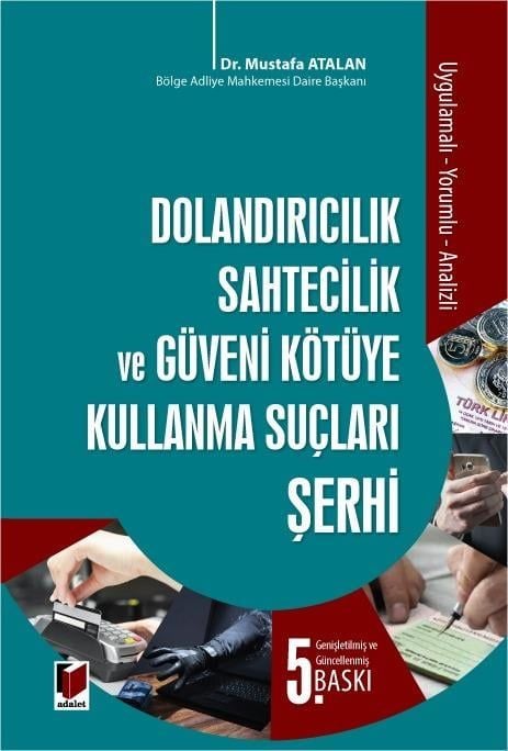 Dolandırıcılık, Güveni Kötüye Kullanma ve Sahtecilik Suçları Şerhi