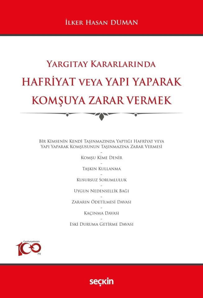 Yargıtay Kararlarında Hafriyat veya Yapı Yaparak Komşuya Zarar Vermek