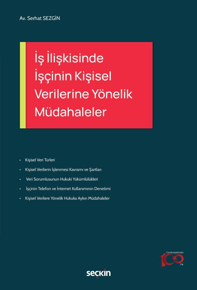 İş İlişkisinde İşçinin Kişisel Verilerine Yönelik Müdahaleler