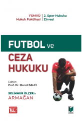 Futbol ve Ceza Hukuku Selinnur Ölçer'e Armağan