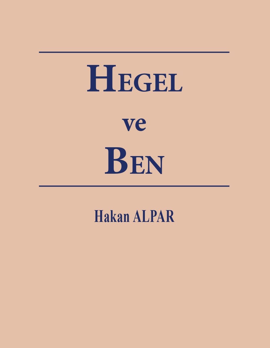 Hegel ve Ben