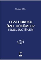 Ceza Hukuku Özel Hükümler Temel Suç Tipleri