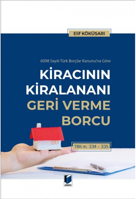 Kiracının Kiralananı Geri Verme Borcu