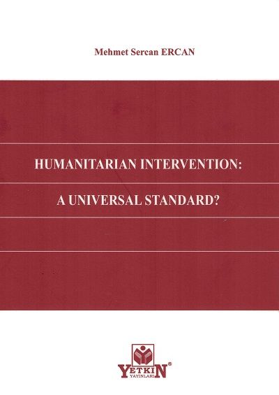 Humanıtarıan Interventıon: A Unıversal Standard?