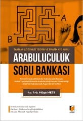 Arabuluculuk Soru Bankası Tamamı Çözümlü Teorik ve Pratik 470 Soru