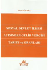 Sosyal Devlet İlkesi Açısından Gelir Vergisi Tarife ve Oranları