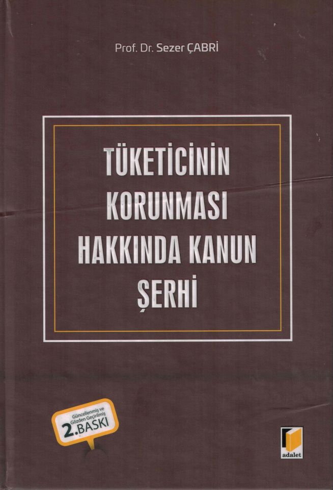 Tüketicinin Korunması Hakkında Kanun Şerhi