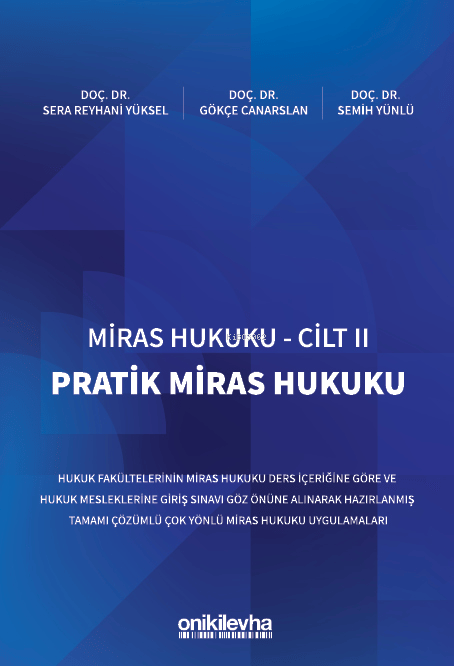 Miras Hukuku - Cilt Iı Pratik Miras Hukuku