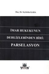 İmar Hukukunun Dehlizlerinden Biri: Parselasyon