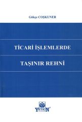 Ticari İşlemlerde Taşınır Rehni