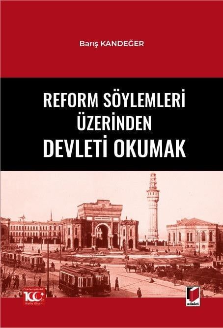 Reform Söylemleri Üzerinden Devleti Okumak