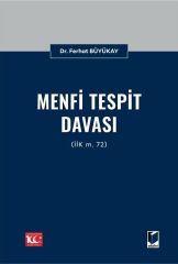 Menfi Tespit Davası (İİK m. 72)