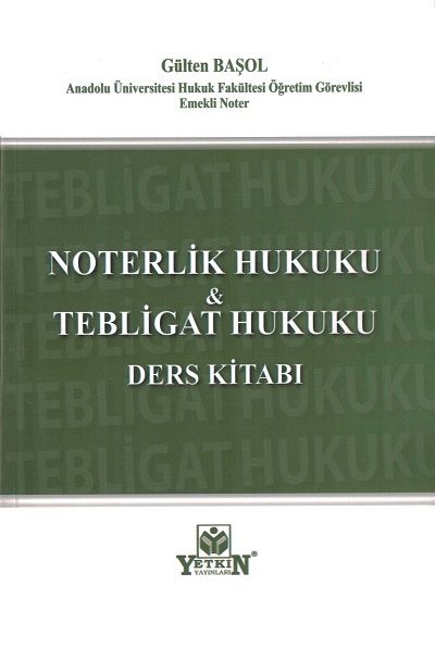 Noterlik Hukuku ve Tebligat Hukuku Ders Kitabı