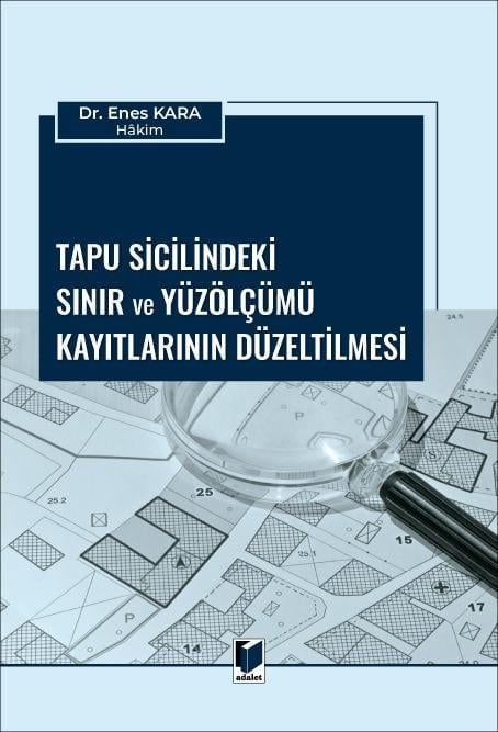 Tapu Sicilindeki Sınır ve Yüzölçümü Kayıtlarının Düzeltilmesi