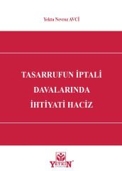 Tasarrufun İptali Davalarında İhtiyati Haciz