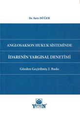 Anglosakson Hukuk Sisteminde İdarenin Yargısal Denetimi