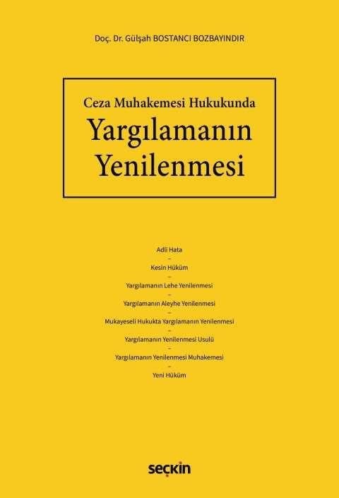 Ceza Muhakemesi Hukukunda Yargılamanın Yenilenmesi