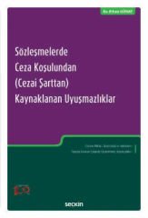 Sözleşmelerde Ceza Koşulundan (Cezai Şarttan) Kaynaklanan Uyuşmazlıklar