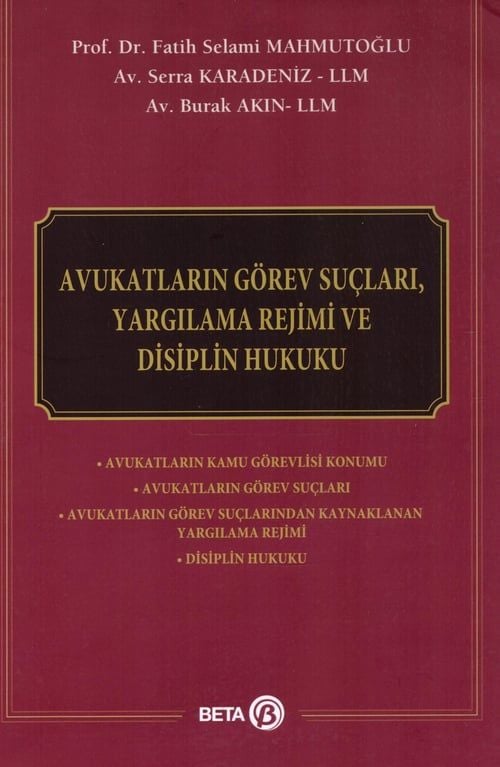 Avukatların Görev Suçları, Yargılama Rejimi ve Disiplin Hukuku