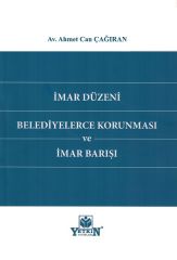 İmar Düzeni Belediyelerce Korunması ve İmar Barışı