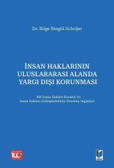 İnsan Haklarının Uluslararası Alanda Yargı Dışı Korunması