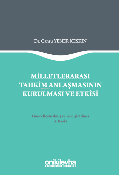 Milletlerarası Tahkim Anlaşmasının Kurulması ve Etkisi