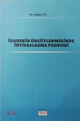 İdarenin Örgütlenmesinde İhtisaslaşma Prensibi