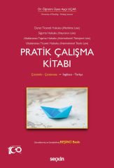 Deniz Ticaret Hukuku, Deniz Sigorta Hukuku, Uluslararası Taşıma Hukuku, Uluslararası Ticaret Hukuku Pratik Çalışma Kitabı