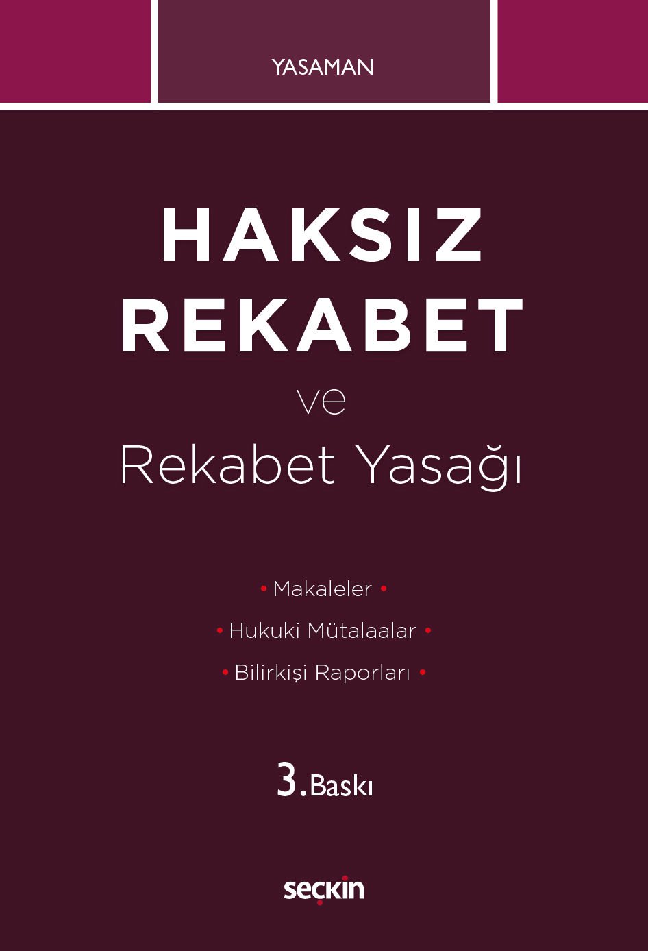 Haksız Rekabet ve Rekabet Yasağı