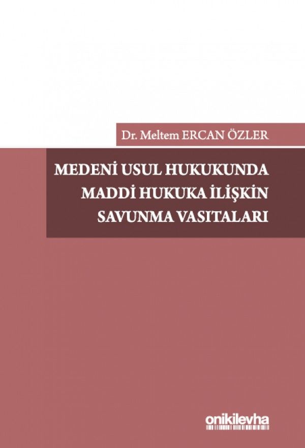 Medeni Usul Hukukunda Maddi Hukuka İlişkin Savunma Vasıtaları