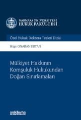 Mülkiyet Hakkının Komşuluk Hukukundan Doğan Sınırlamaları