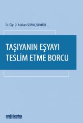 Taşıyanın Eşyayı Teslim Etme Borcu