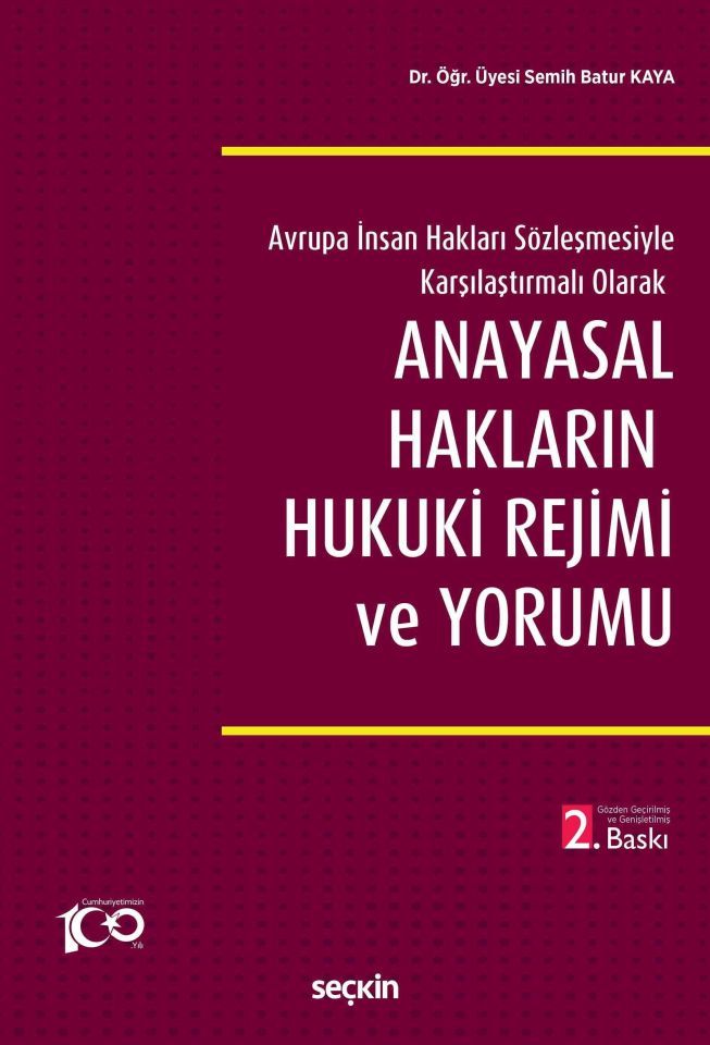 Anayasal Hakların Hukuki Rejimi ve Yorumu