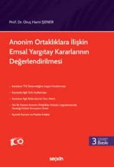 Anonim ve Limited Ortaklıklara İlişkin Verilen Yargıtay Emsal Kararlarının Değerlendirilmesi