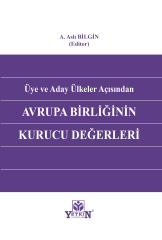 Üye ve Aday Ülkeler Açısından Avrupa Birliğinin Kurucu Değerleri