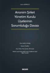 Anonim Şirket Yönetim Kurulu Üyelerinin Sorumluluğu Davası