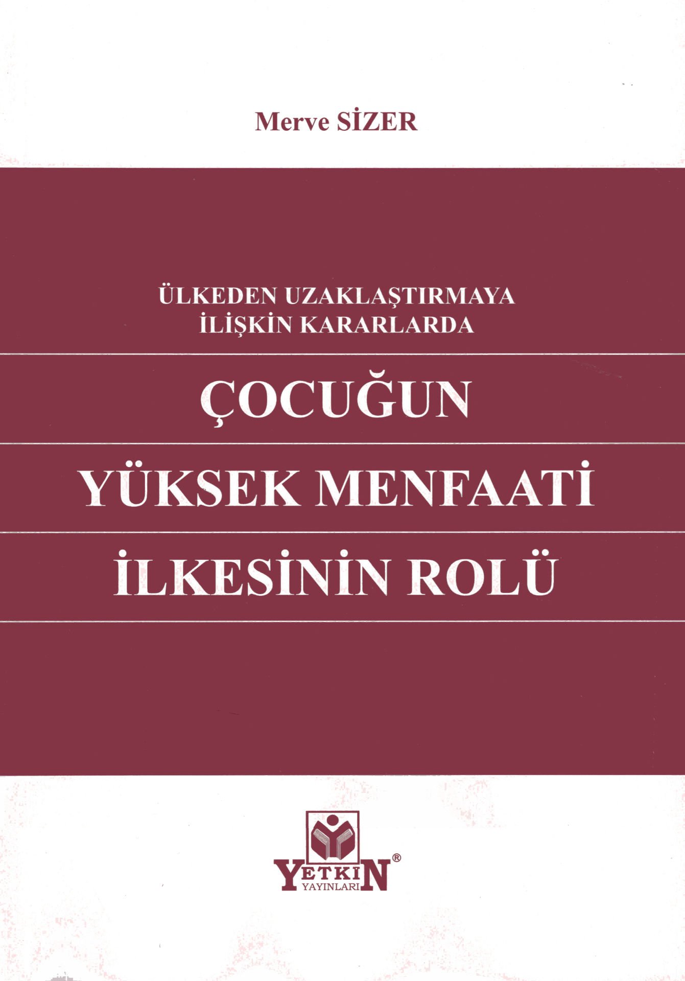 Çocuğun Yüksek Menfaati İlkesinin Rolü