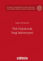 Türk Hukukunda Vergi Mahremiyeti