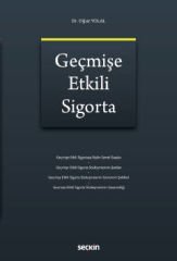 Geçmişe Etkili Sigorta