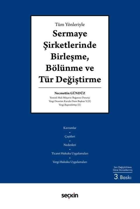 Sermaye Şirketlerinde Birleşme, Bölünme Ve Tür Değiştirme