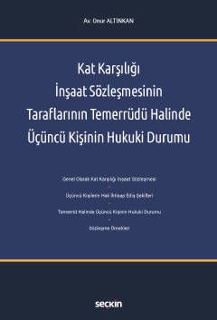 Kat Karşılığı İnşaat Sözleşmesinin Taraflarının Temerrüdü Halinde Üçüncü Kişinin Hukuki Durumu