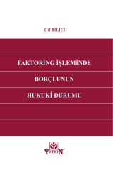 Faktoring İşleminde Borçlunun Hukuki Durumu