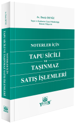 Noterler İçin Tapu Sicili ve Taşınmaz Satış İşlemleri