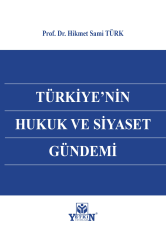 Türkiye' nin Hukuk ve Siyaset Gündemi