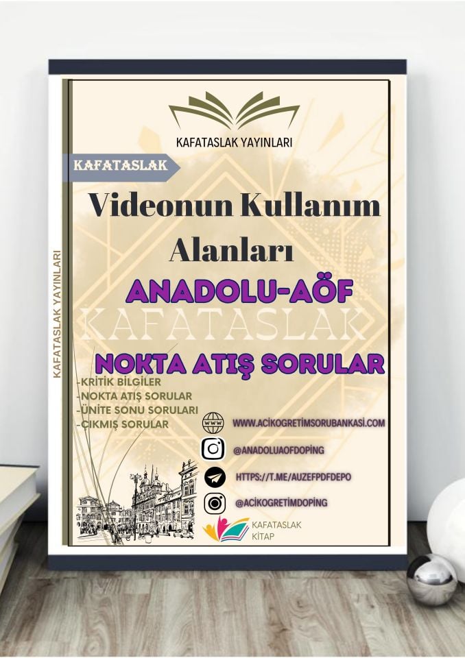 Videonun Kullanım Alanları ANADOLU AÖF